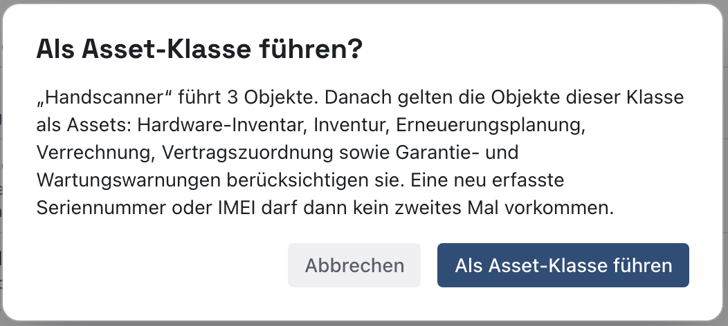Rückfrage Als Asset-Klasse führen? mit dem Text Handscanner führt 3 Objekte und dem Knopf Als Asset-Klasse führen