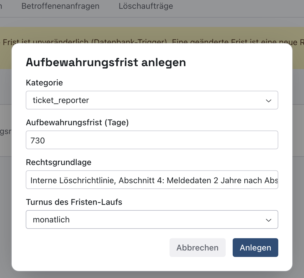 Fenster Aufbewahrungsfrist anlegen mit Kategorie ticket_reporter, 730 Tagen, Rechtsgrundlage aus der Löschrichtlinie und Turnus monatlich