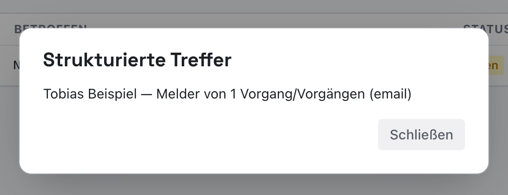 Fenster Strukturierte Treffer: Tobias Beispiel, Melder von 1 Vorgang/Vorgängen (email)