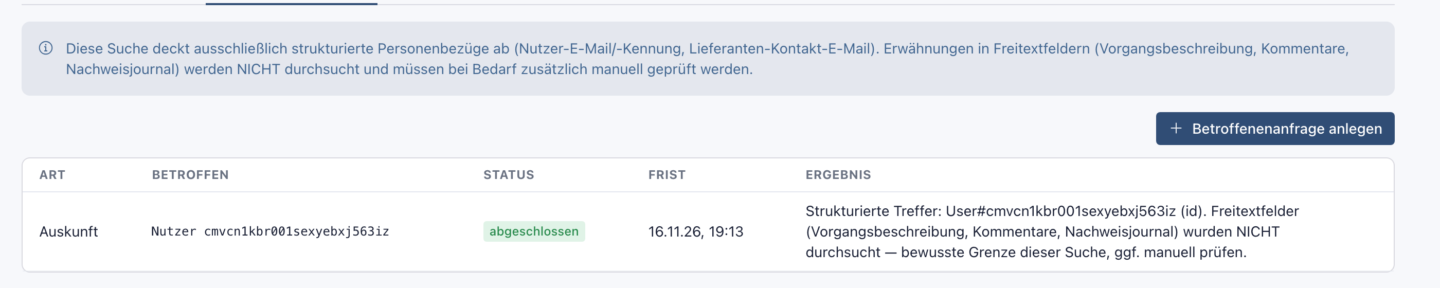 Liste mit der Anfrage Auskunft, Nutzer mit interner Kennung, Status abgeschlossen, Frist 16.11.26 und dem Ergebnis Strukturierte Treffer