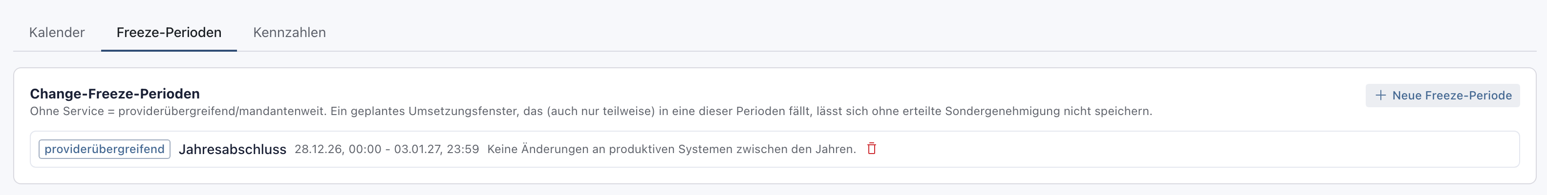 Liste der Freeze-Perioden mit dem Eintrag Jahresabschluss, providerübergreifend, vom 28.12.26 bis 03.01.27