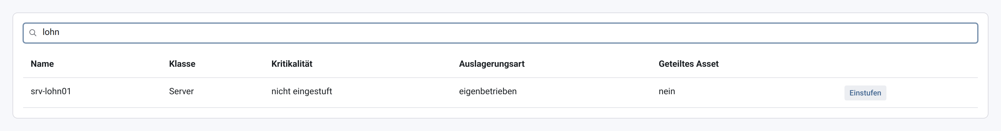 Reiter Einstufung mit dem Filter lohn und dem System srv-lohn01, Kritikalität nicht eingestuft, Schaltfläche Einstufen