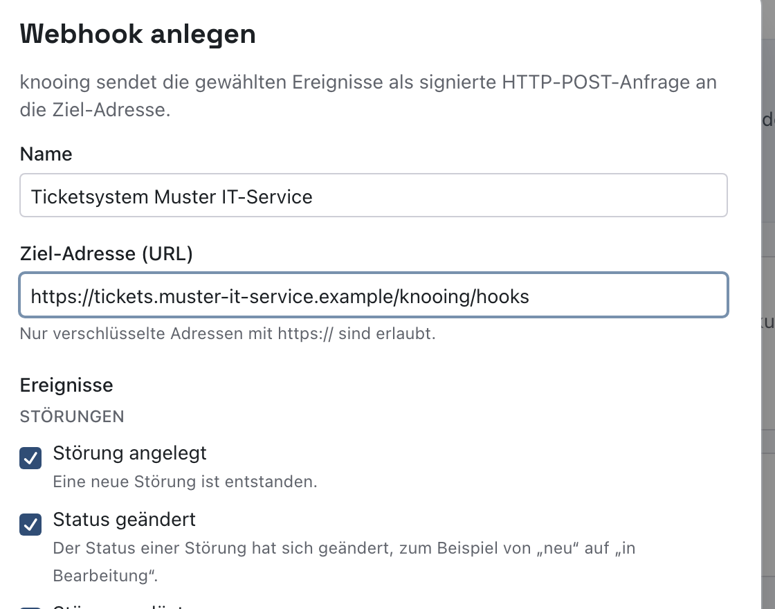 Dialog Webhook anlegen mit Name Ticketsystem Muster IT-Service, Ziel-Adresse und den vorab angehakten Ereignissen zu Störungen