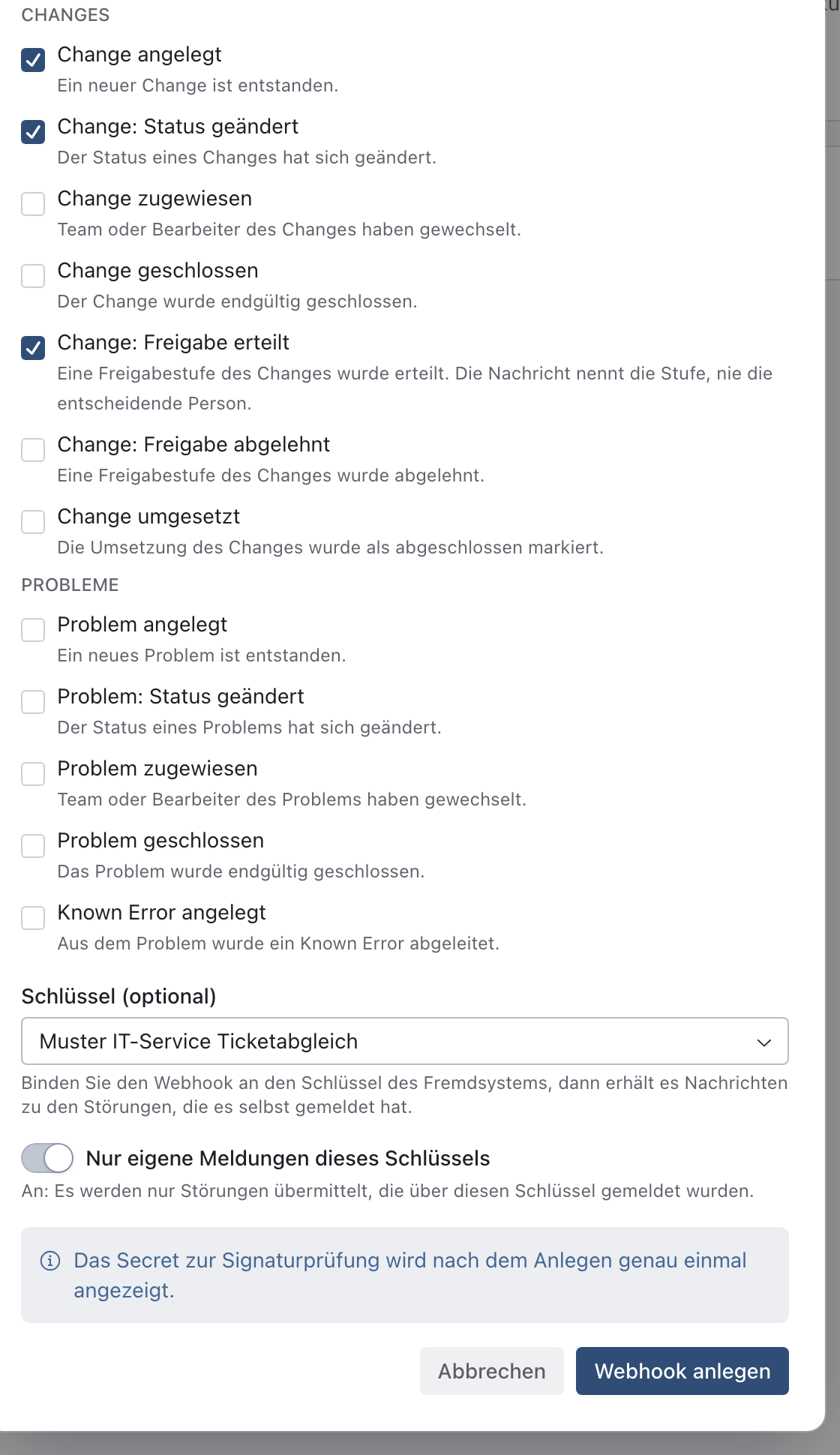 Unterer Teil des Dialogs: unter Changes sind Change angelegt, Change: Status geändert und Change: Freigabe erteilt angehakt, bei Schlüssel (optional) ist Muster IT-Service Ticketabgleich gewählt, Nur eigene Meldungen dieses Schlüssels ist an