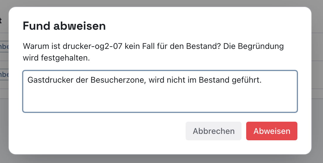 Dialog Fund abweisen mit der Begründung Gastdrucker der Besucherzone, wird nicht im Bestand geführt, und dem roten Knopf Abweisen