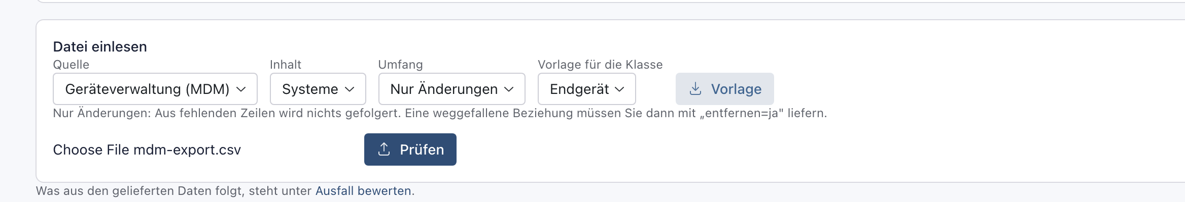 Abschnitt Datei einlesen mit Quelle Geräteverwaltung (MDM), Inhalt Systeme, Umfang Nur Änderungen, der gewählten Datei mdm-export.csv und dem Knopf Prüfen