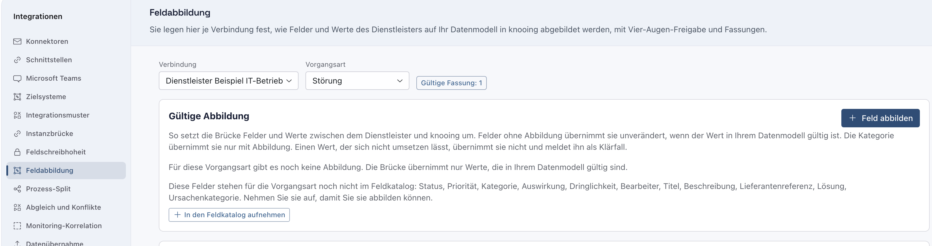 Seite Feldabbildung mit Verbindung Dienstleister Beispiel IT-Betrieb, Vorgangsart Störung, Gültige Fassung 1 und dem Knopf In den Feldkatalog aufnehmen