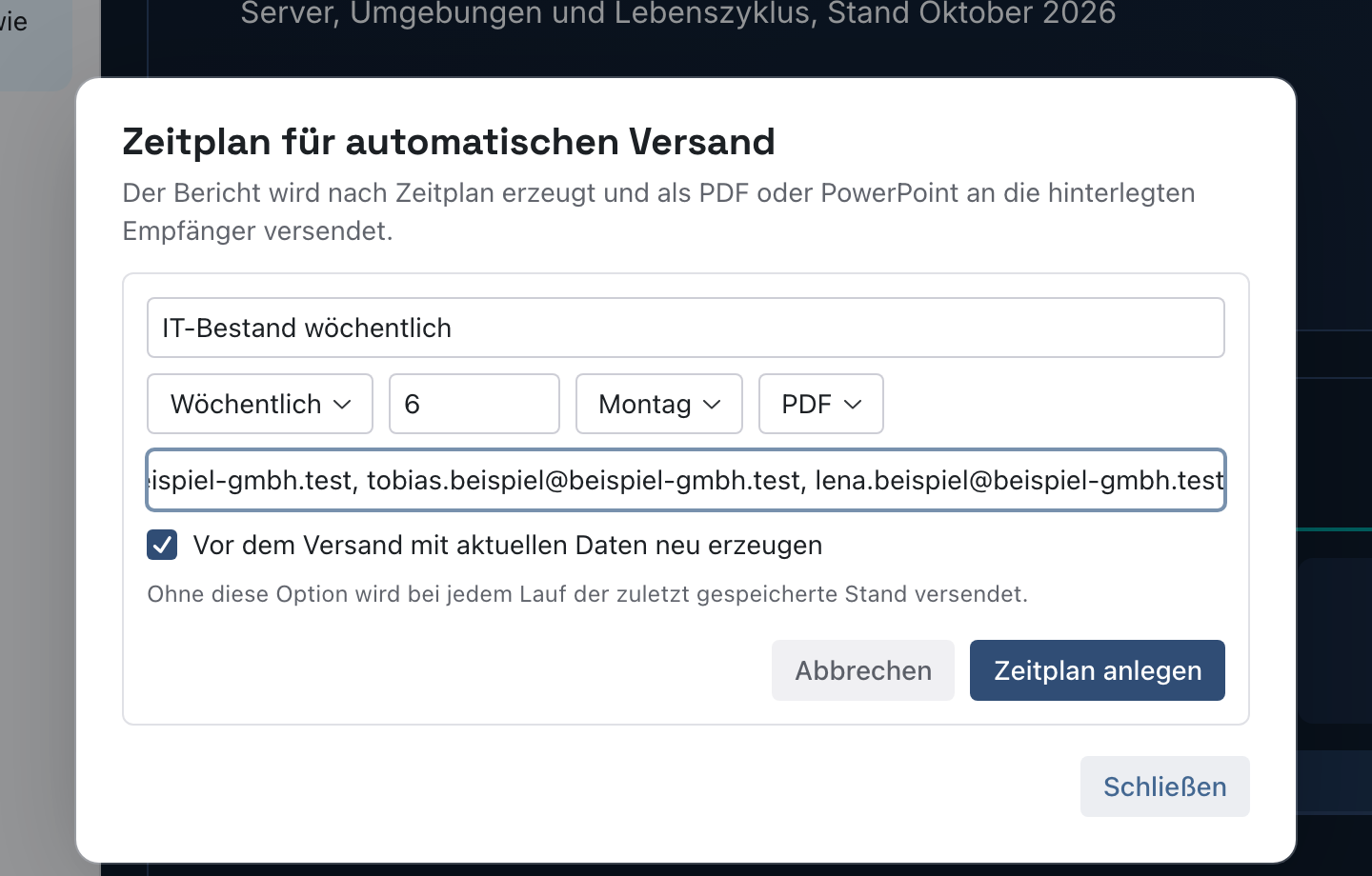 Formular im Fenster Zeitplan für automatischen Versand mit IT-Bestand wöchentlich, Wöchentlich, 6, Montag, PDF, drei Empfängern und dem Häkchen Vor dem Versand mit aktuellen Daten neu erzeugen