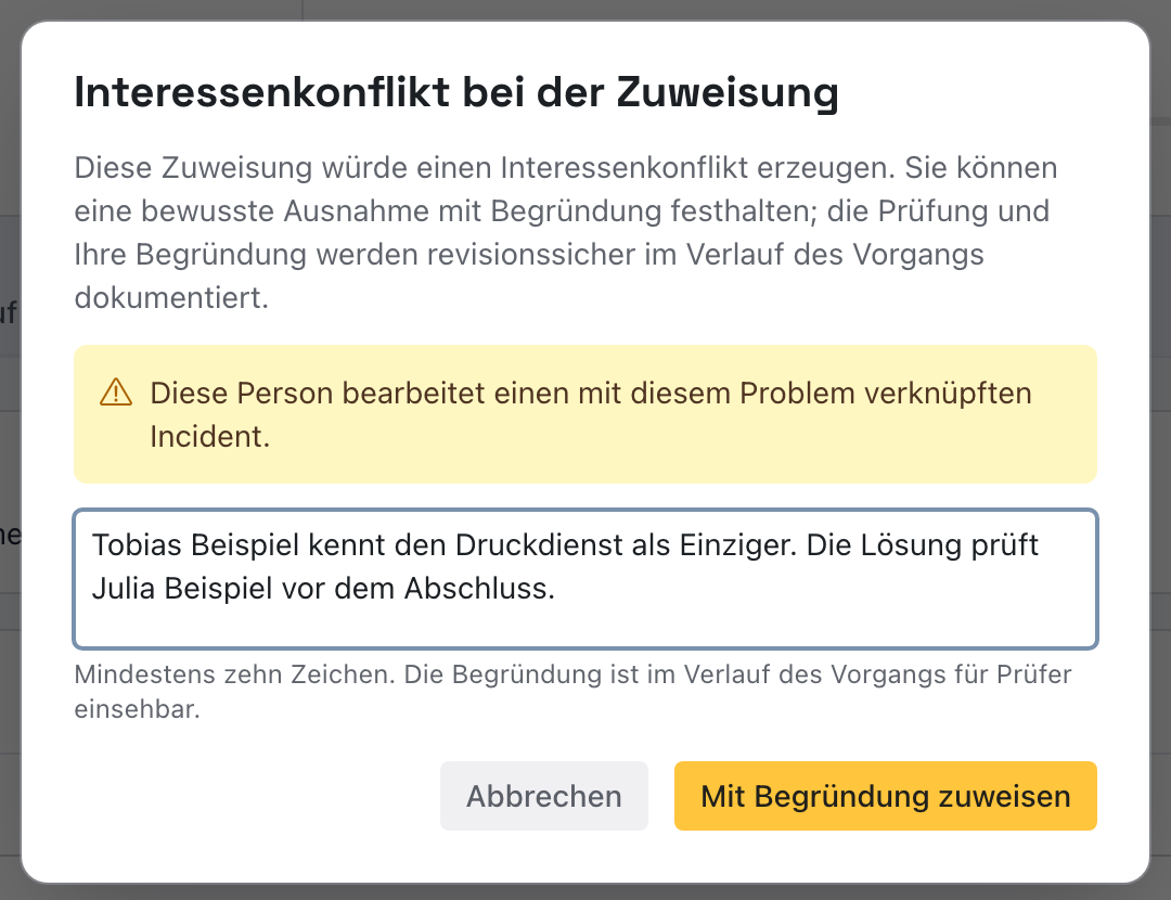 Fenster Interessenkonflikt bei der Zuweisung mit dem Hinweis Diese Person bearbeitet einen mit diesem Problem verknüpften Incident, der Begründung und dem Knopf Mit Begründung zuweisen