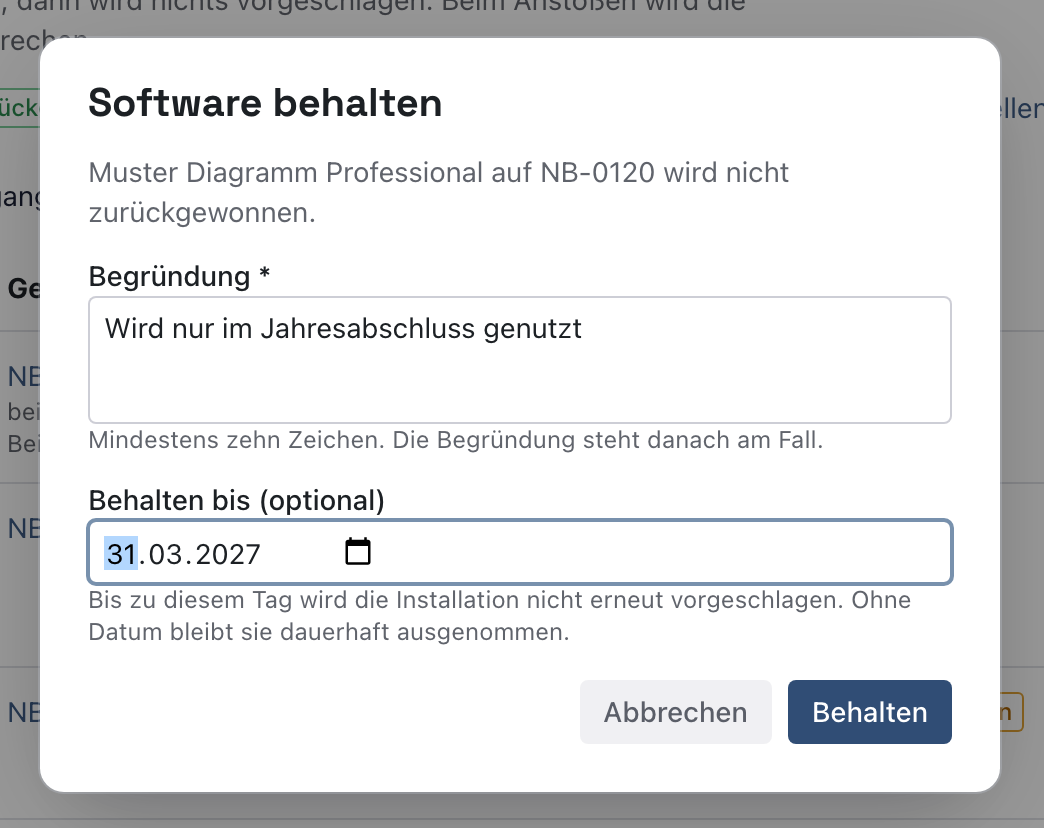 Dialog Software behalten mit Begründung Wird nur im Jahresabschluss genutzt und dem Datum 31.03.2027