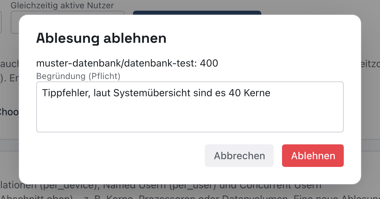 Dialog Ablesung ablehnen für die Testdatenbank mit ausgefüllter Begründung