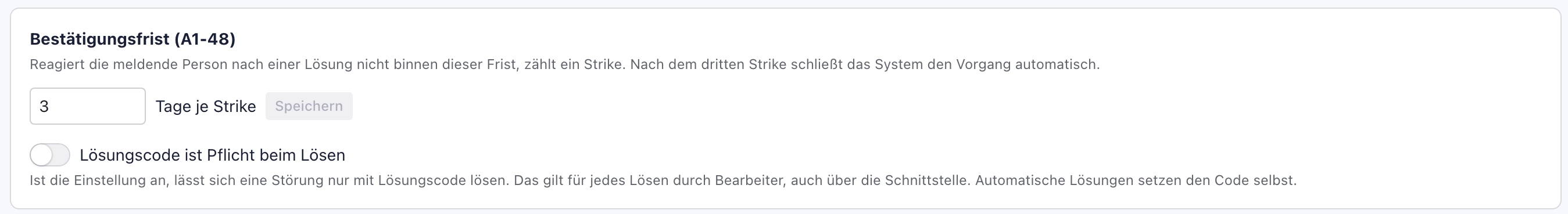 Block Bestätigungsfrist mit dem Feld 3 Tage je Strike und dem Knopf Speichern
