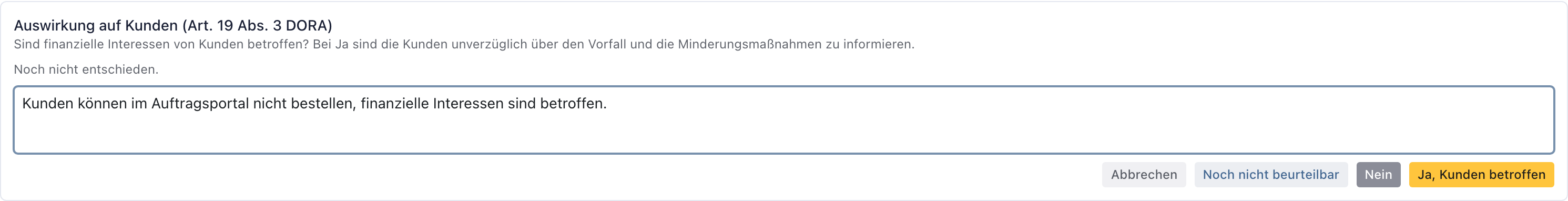 Systempflicht Auswirkung auf Kunden mit Begründung und den Antworten Noch nicht beurteilbar, Nein und Ja Kunden betroffen