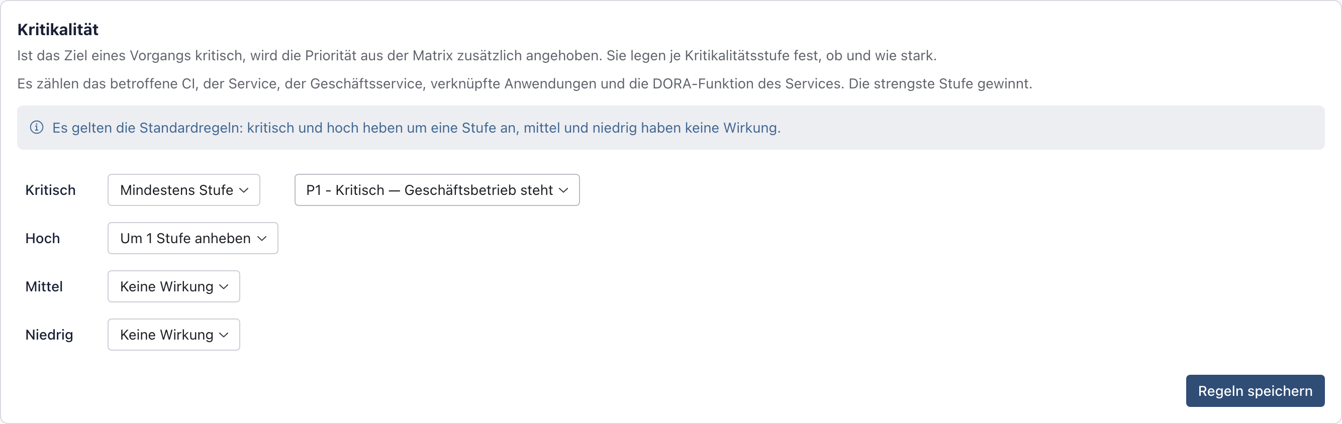 Zeile Kritisch mit der Regel Mindestens Stufe und der gewählten Priorität P1