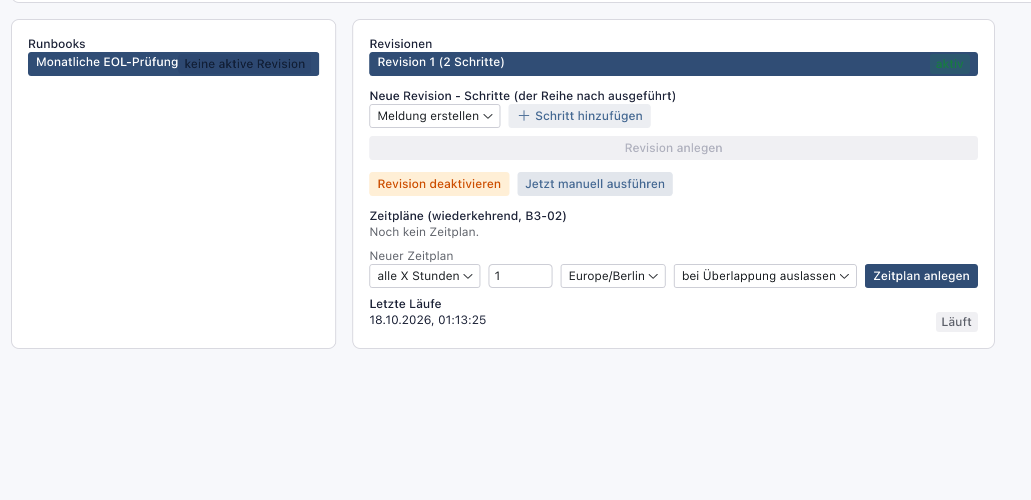 Aktive Revision mit Revision deaktivieren und Jetzt manuell ausführen, unter Letzte Läufe ein Lauf vom 18.10.2026 mit Läuft