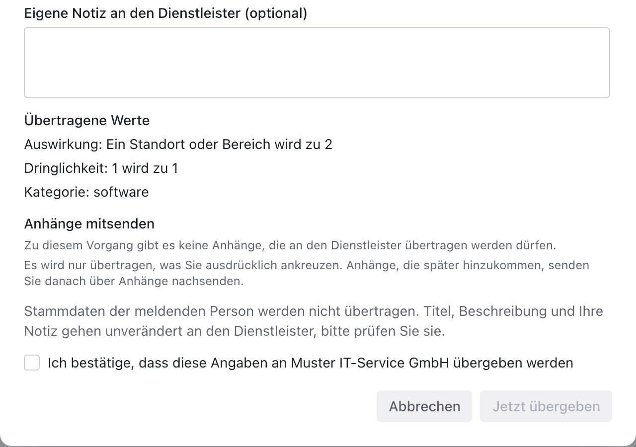 Unterer Teil des Dialogs mit Eigene Notiz an den Dienstleister, Übertragene Werte, Anhänge mitsenden, der Bestätigung für Muster IT-Service GmbH und dem Knopf Jetzt übergeben