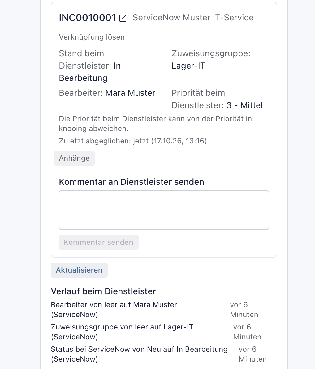 Verknüpfung INC0010001 mit Stand beim Dienstleister In Bearbeitung, Zuweisungsgruppe Lager-IT, Bearbeiter Mara Muster, dem Knopf Aktualisieren und dem Verlauf beim Dienstleister
