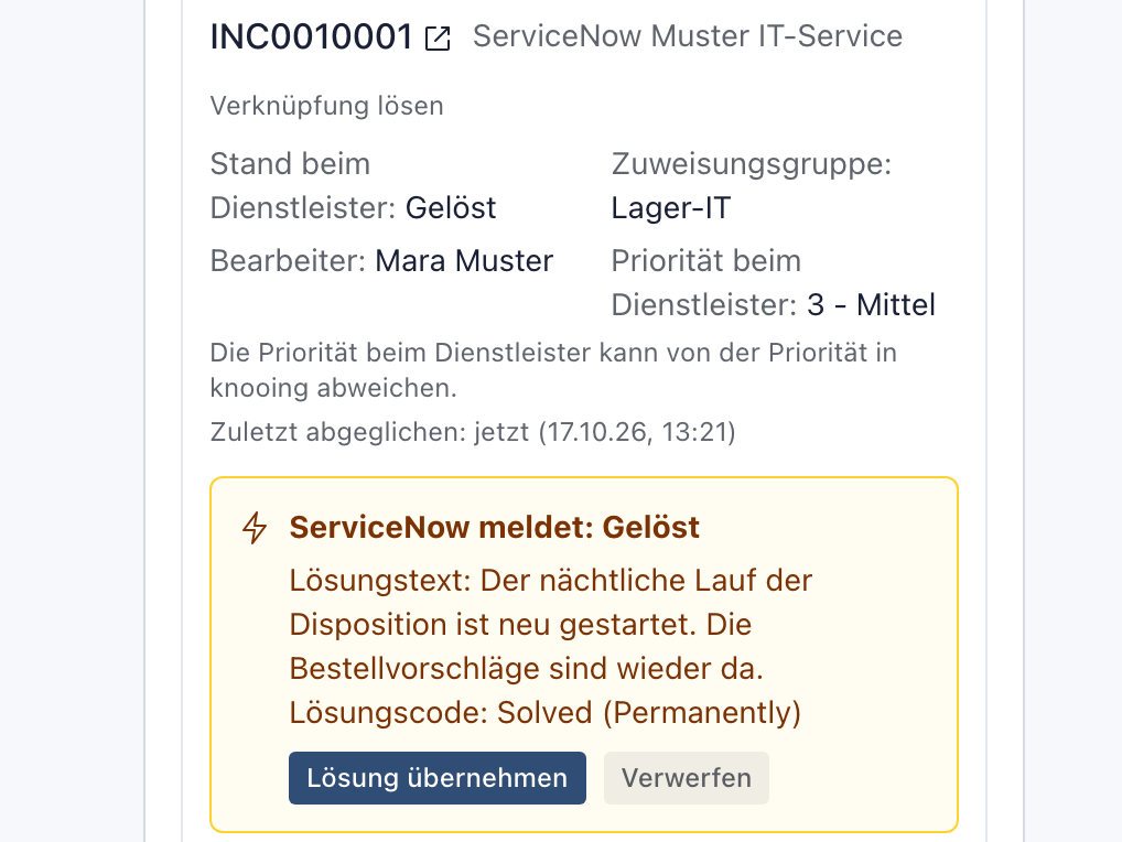 Verknüpfung INC0010001 mit Stand beim Dienstleister Gelöst und dem gelben Kasten ServiceNow meldet: Gelöst mit Lösungstext, Lösungscode, Lösung übernehmen und Verwerfen