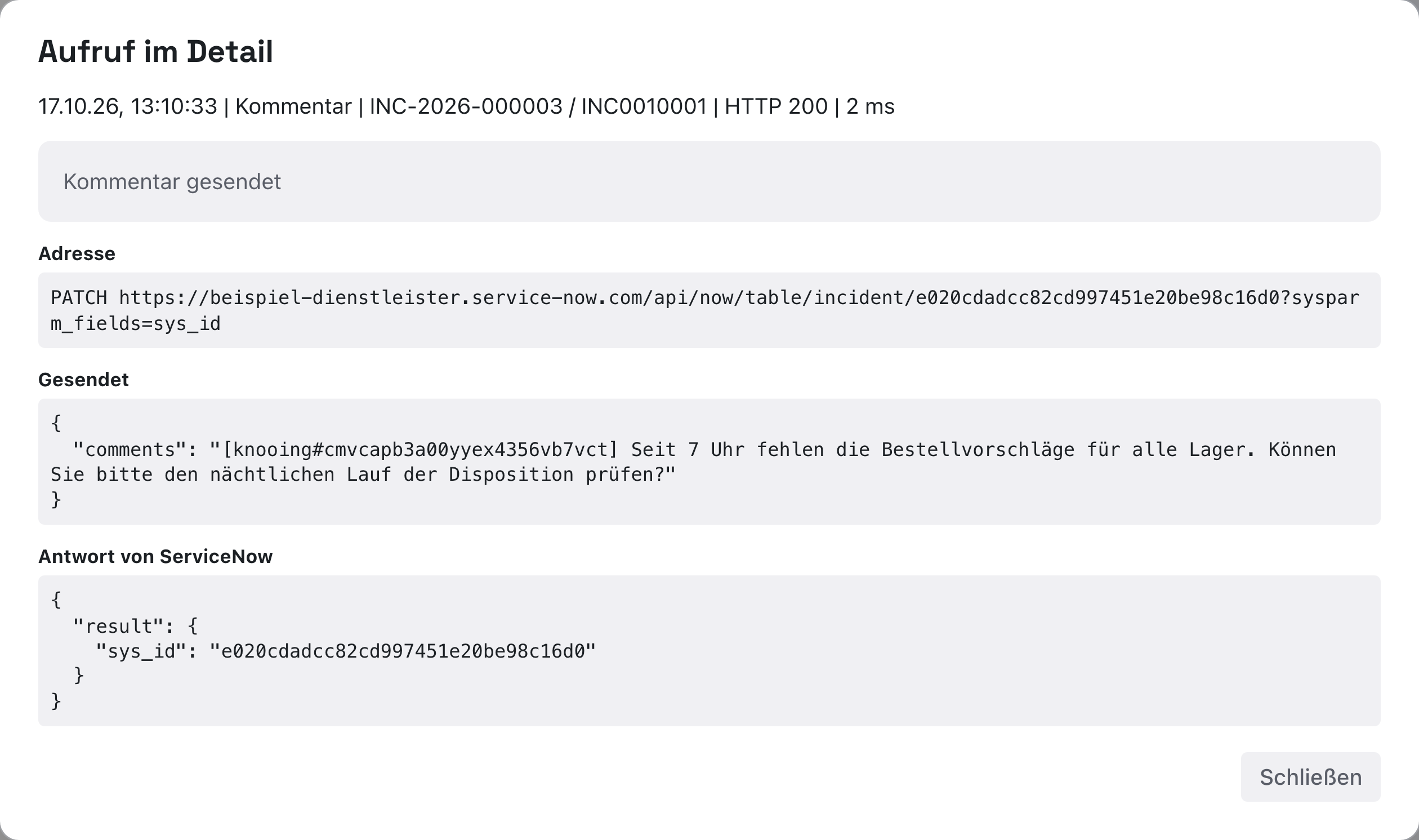 Fenster Aufruf im Detail mit Kommentar gesendet, der Adresse, dem gesendeten Kommentar und der Antwort von ServiceNow