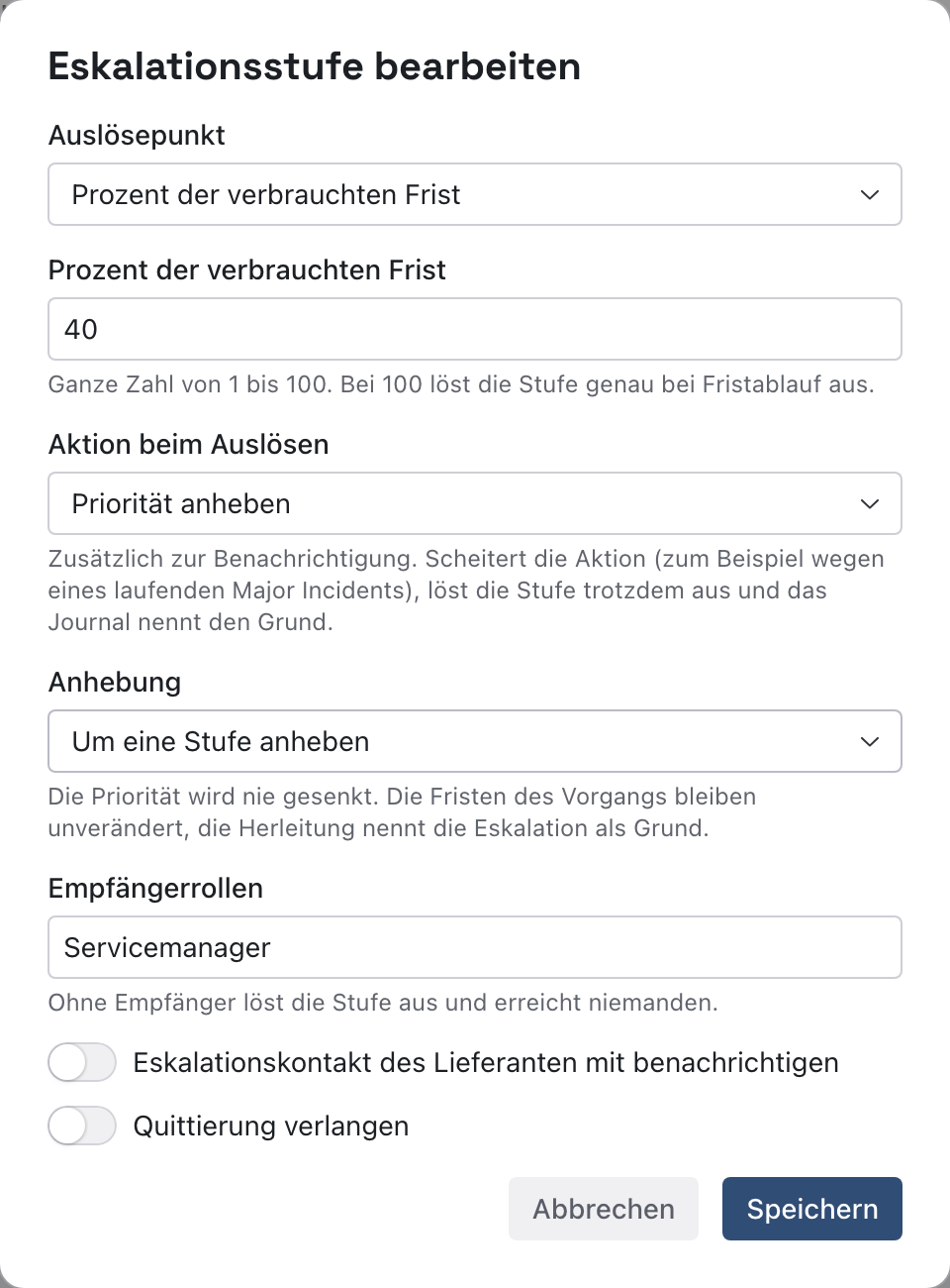 Dialog Eskalationsstufe bearbeiten mit der Aktion Priorität anheben und der Anhebung Um eine Stufe anheben