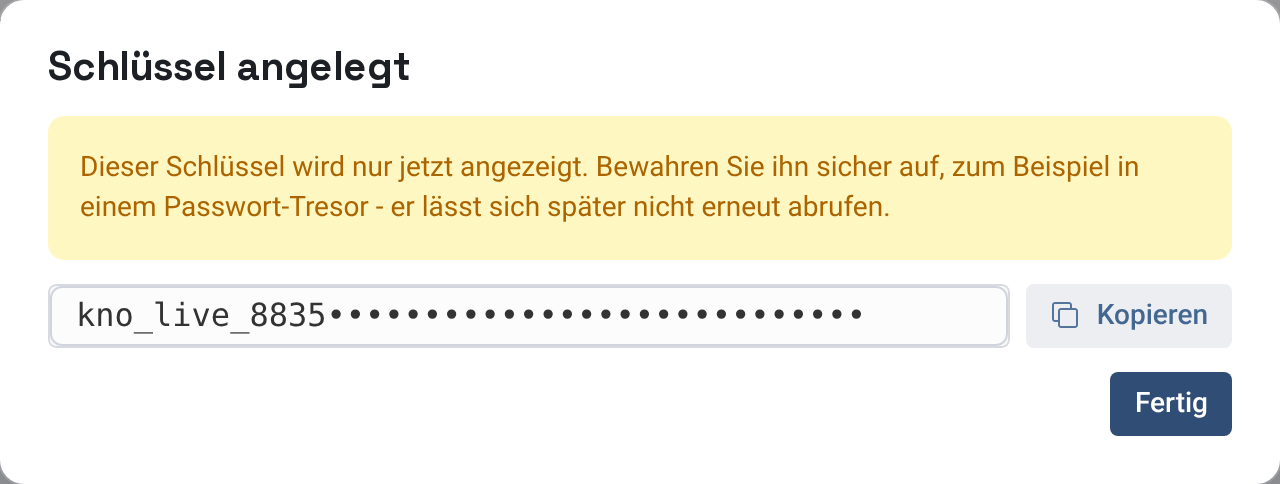 Dialog Schlüssel angelegt mit Warnhinweis und dem unkenntlich gemachten Schlüssel