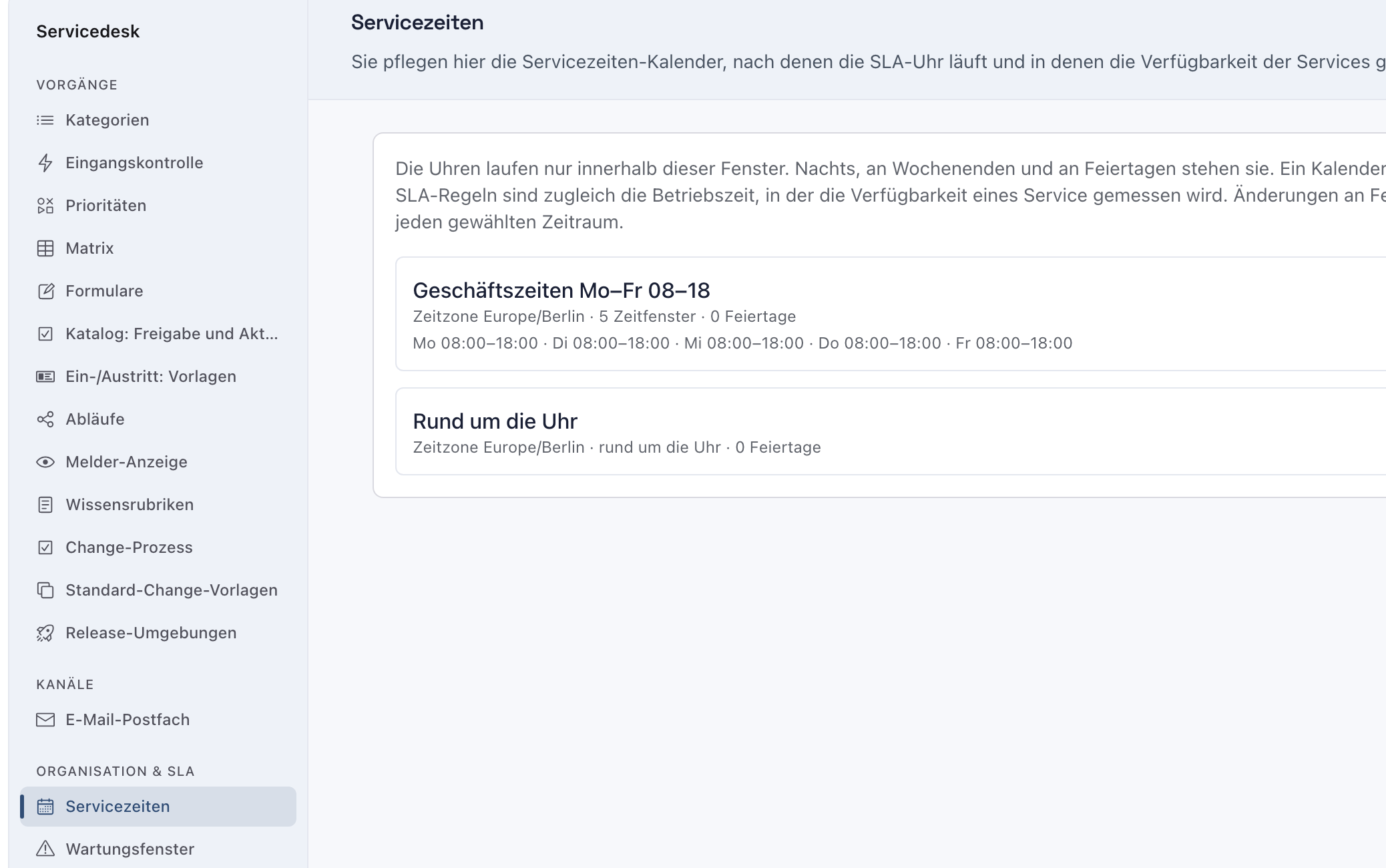 Einstellungen des Servicedesks mit Servicezeiten in der zweiten Spalte und den Kalendern für Geschäftszeiten und Rund um die Uhr