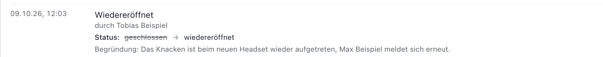 Verlaufseintrag Wiedereröffnet durch Tobias Beispiel mit Status geschlossen zu wiedereröffnet und der Begründung