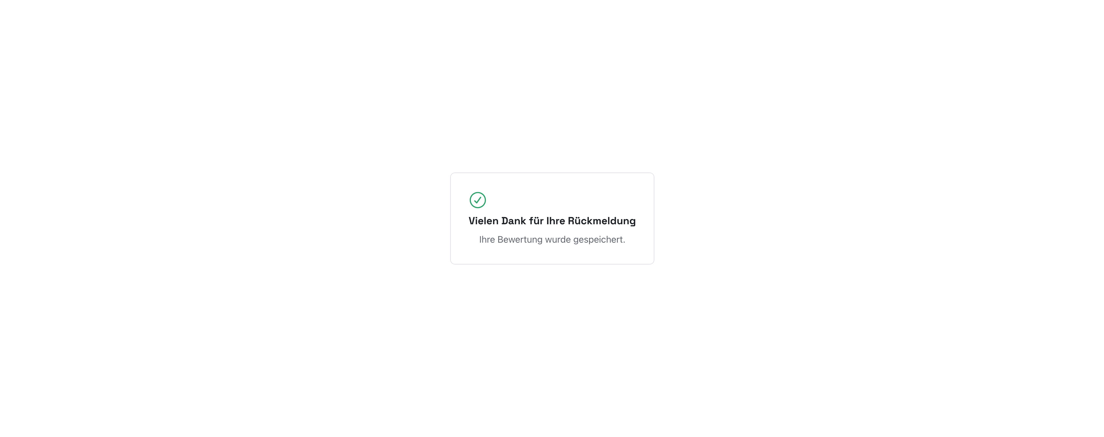 Danke-Seite mit Vielen Dank für Ihre Rückmeldung und Ihre Bewertung wurde gespeichert